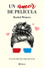 Un amor de película. Rachel Winters (Editorial Planeta) 9788408221883
