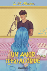 Un amor (des)acorde. S. M. Alcaine (Esencia) 9788408311607