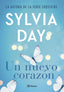 Un nuevo corazón. Sylvia Day (Editorial Planeta) 9788408216827