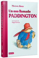 Un oso llamado Paddington. Michael Bond (Destino Infantil & Juvenil) 9788408299882