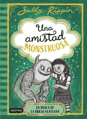 Una amistad monstruosa 3. En busca de la bruja plateada. Sally Rippin (Destino Infantil & Juvenil) 9788408313441