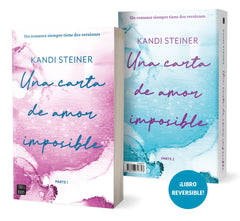 Una carta de amor imposible: Libro reversible. Kandi Steiner (Crossbooks) 9788408318743