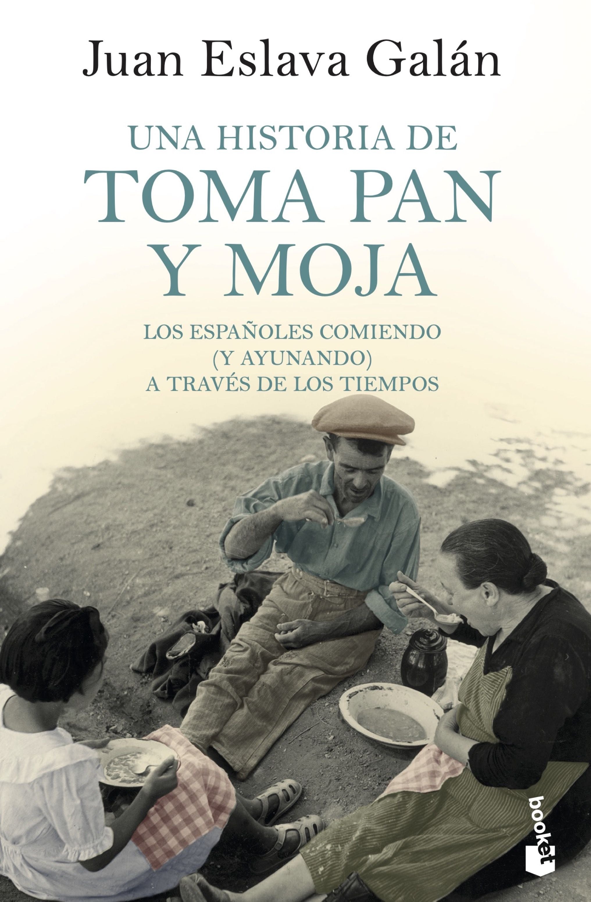 Una historia de toma pan y moja: Los españoles comiendo (y ayunando) a través de la Historia Imagen principal del producto