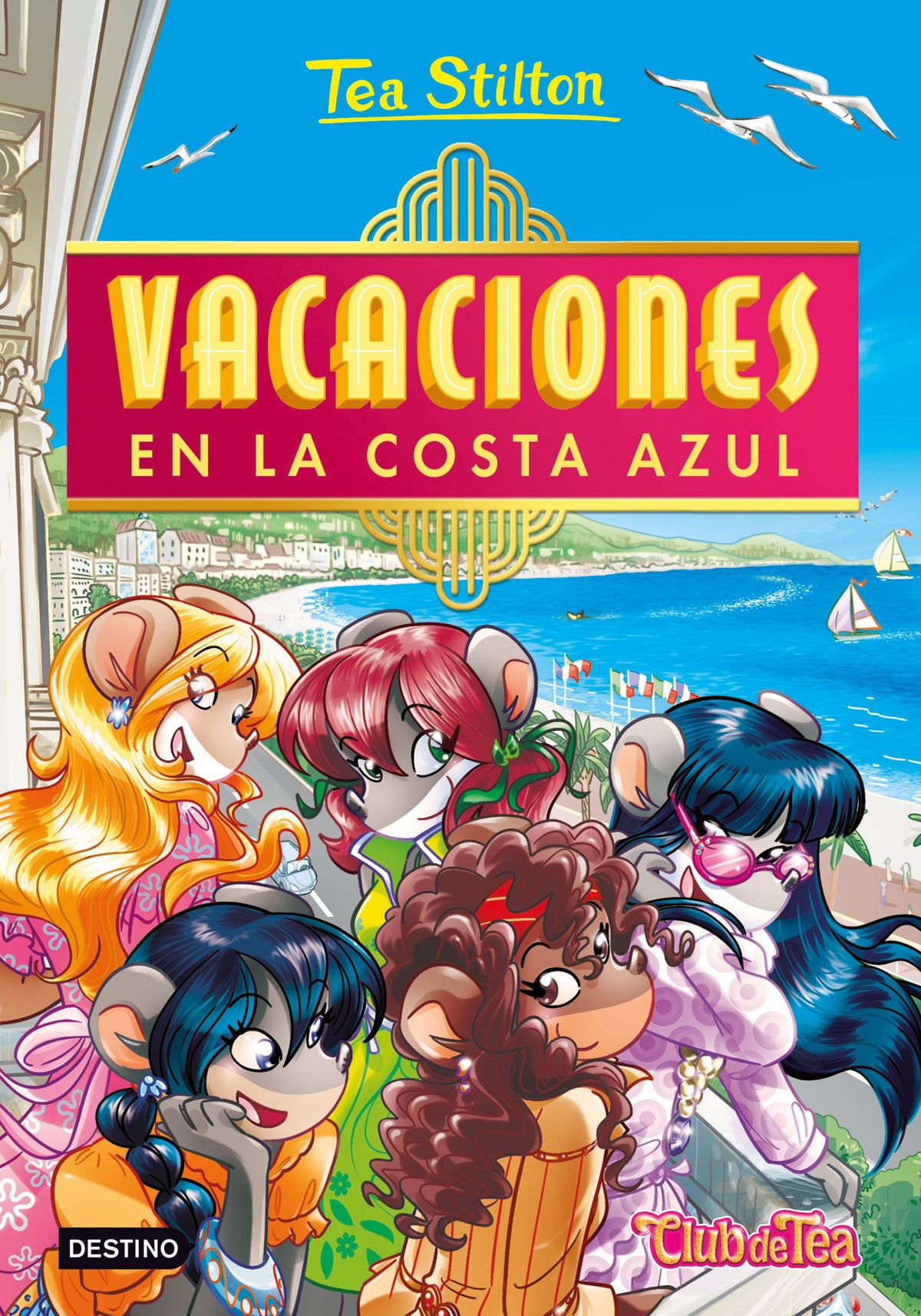 Vacaciones en la Costa Azul: Tea Stilton 44. Tea Stilton (Destino Infantil & Juvenil) 9788408252498
