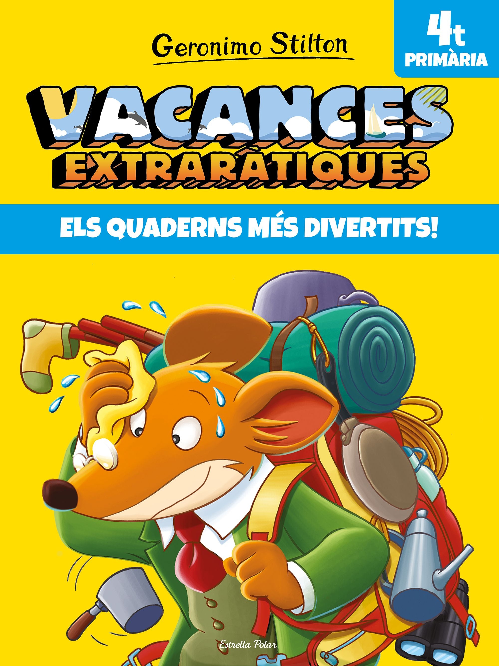 Vacances extraràtiques 4: Els quaderns més divertits!. Geronimo Stilton (Estrella Polar) 9788491377726