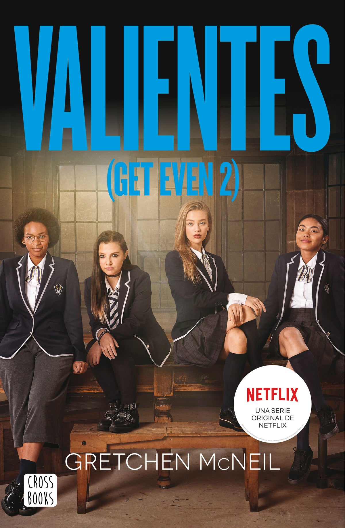 Valientes: (Get Even 2). Gretchen McNeil (Crossbooks) 9788408236382