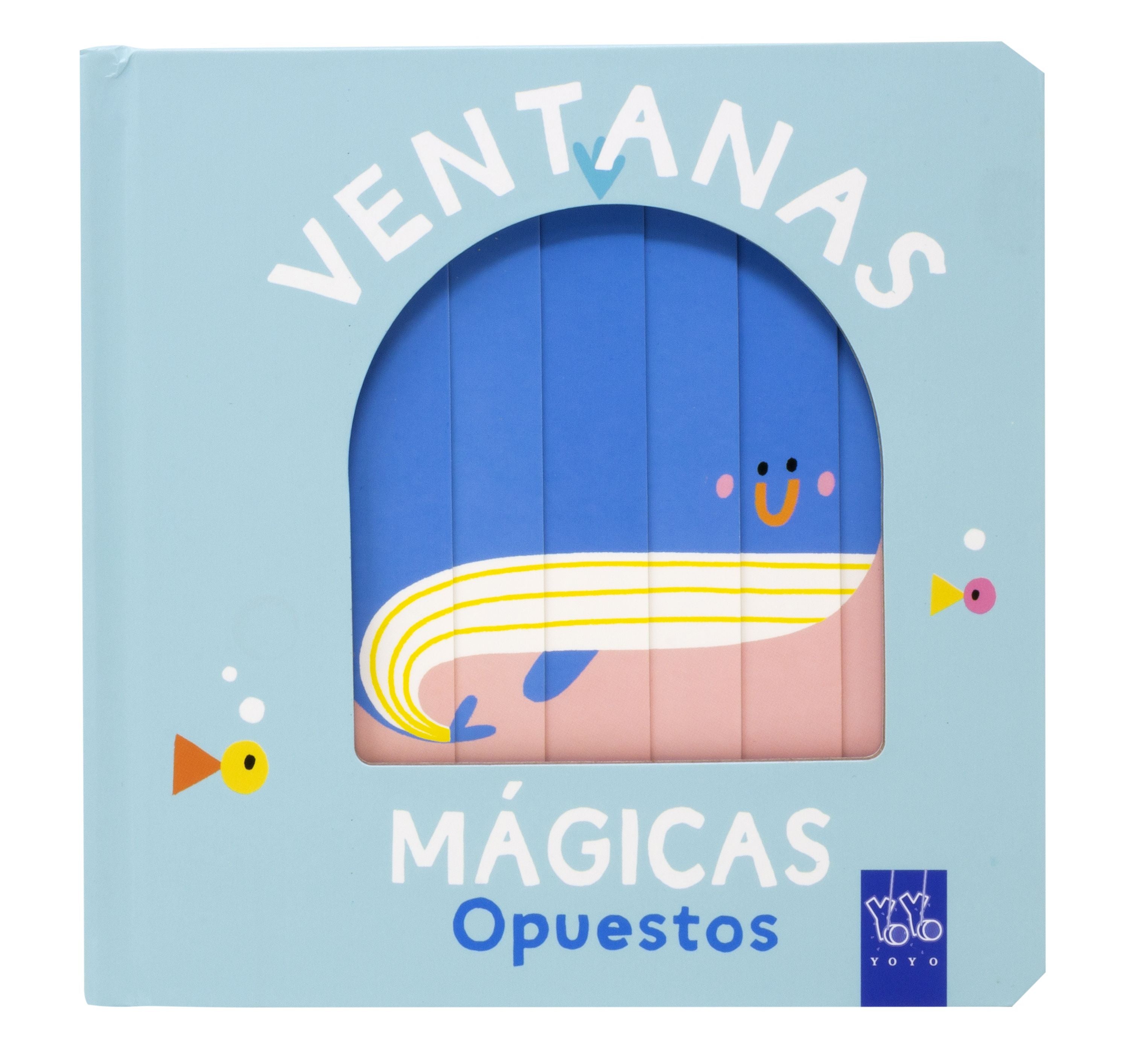 Ventanas mágicas. Opuestos: Con solapas y lengüetas. YOYO (Yoyo) 9788408259626 Imagen principal del producto
