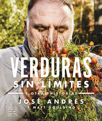 Verduras sin límites. Edición tapa blanda: Y otras historias. José Andrés (Planeta Gastro) 9788408278313