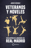 Veteranos y noveles: Enciclopedia de jugadores del Real Madrid. Javier Vázquez Barquero (GeoPlaneta) 9788408269311