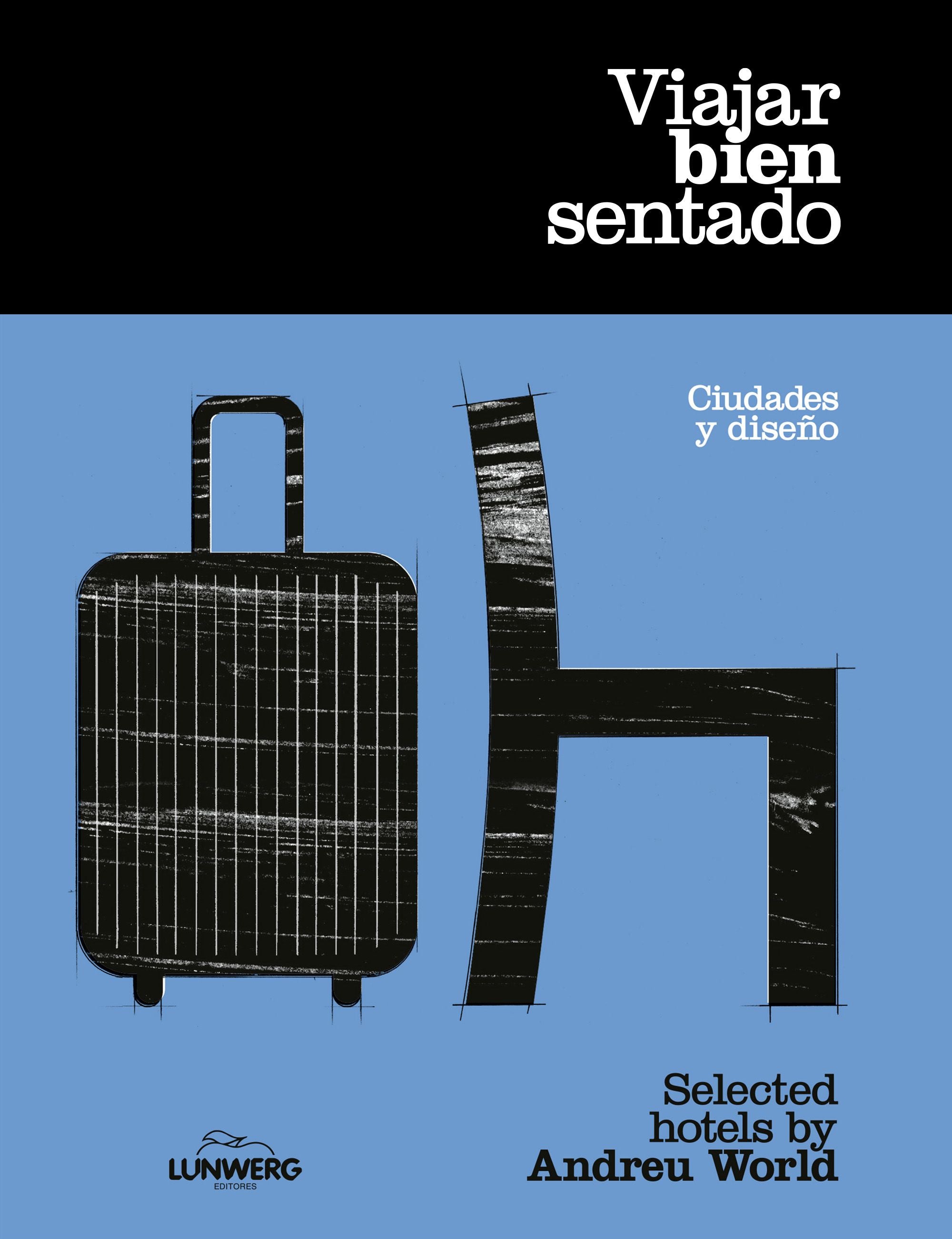 Viajar bien sentado. Andreu World (Lunwerg Editores) 9788408301394 Imagen principal del producto