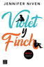 Violet y Finch. Jennifer Niven (Crossbooks) 9788408261568