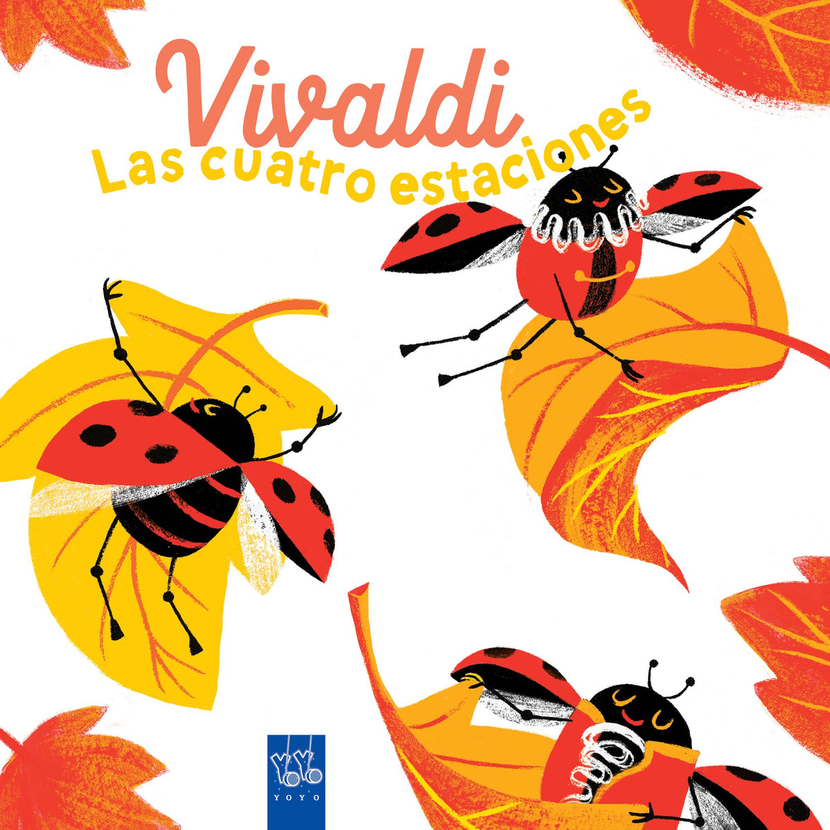 Vivaldi. Las cuatro estaciones. YOYO (Yoyo) 9788408285915