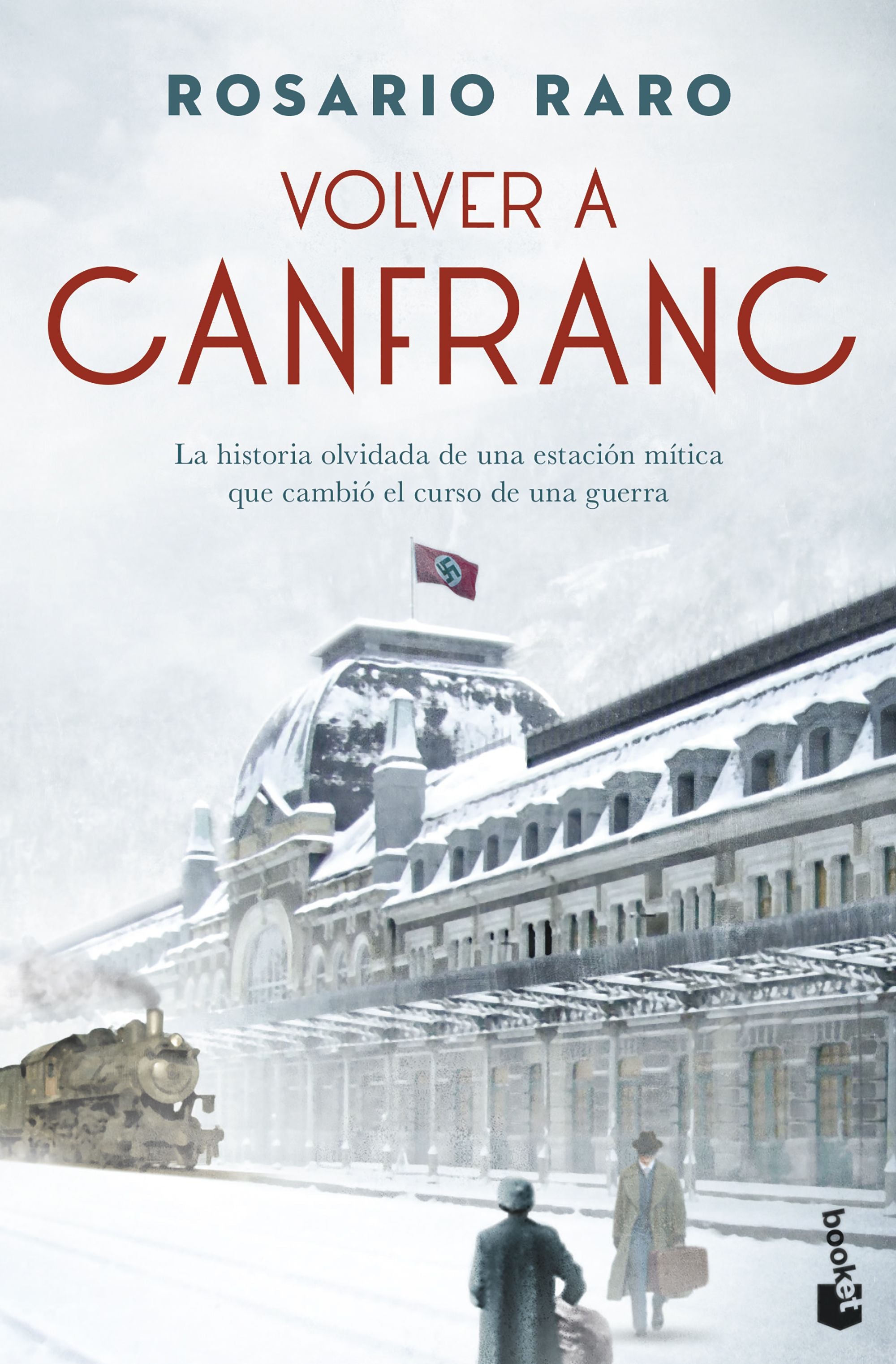 Volver a Canfranc. Rosario Raro (Booket) 9788408256229 Imagen principal del producto