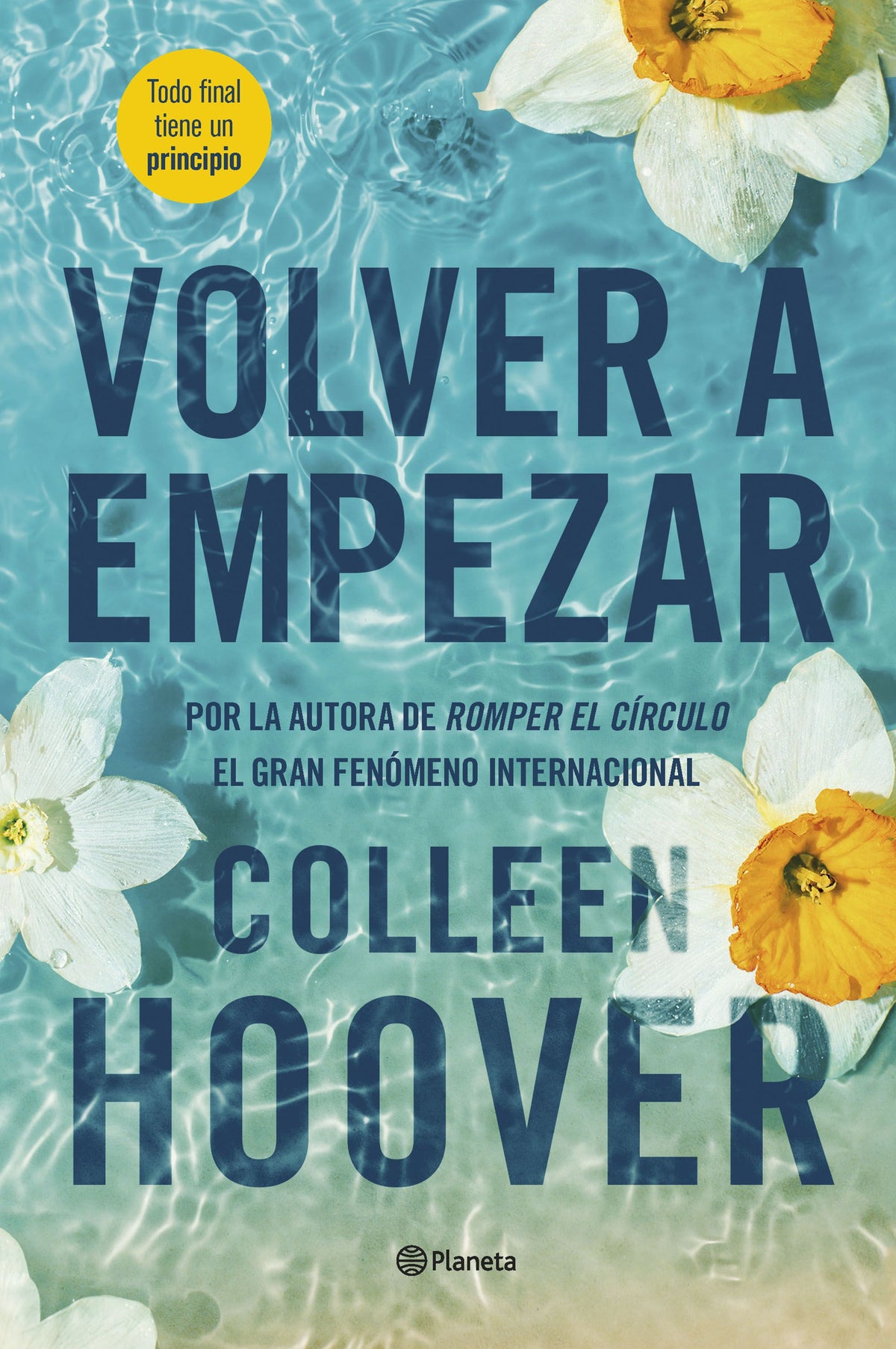 Volver a empezar (It Starts with Us). Colleen Hoover (Editorial Planeta) 9788408267195