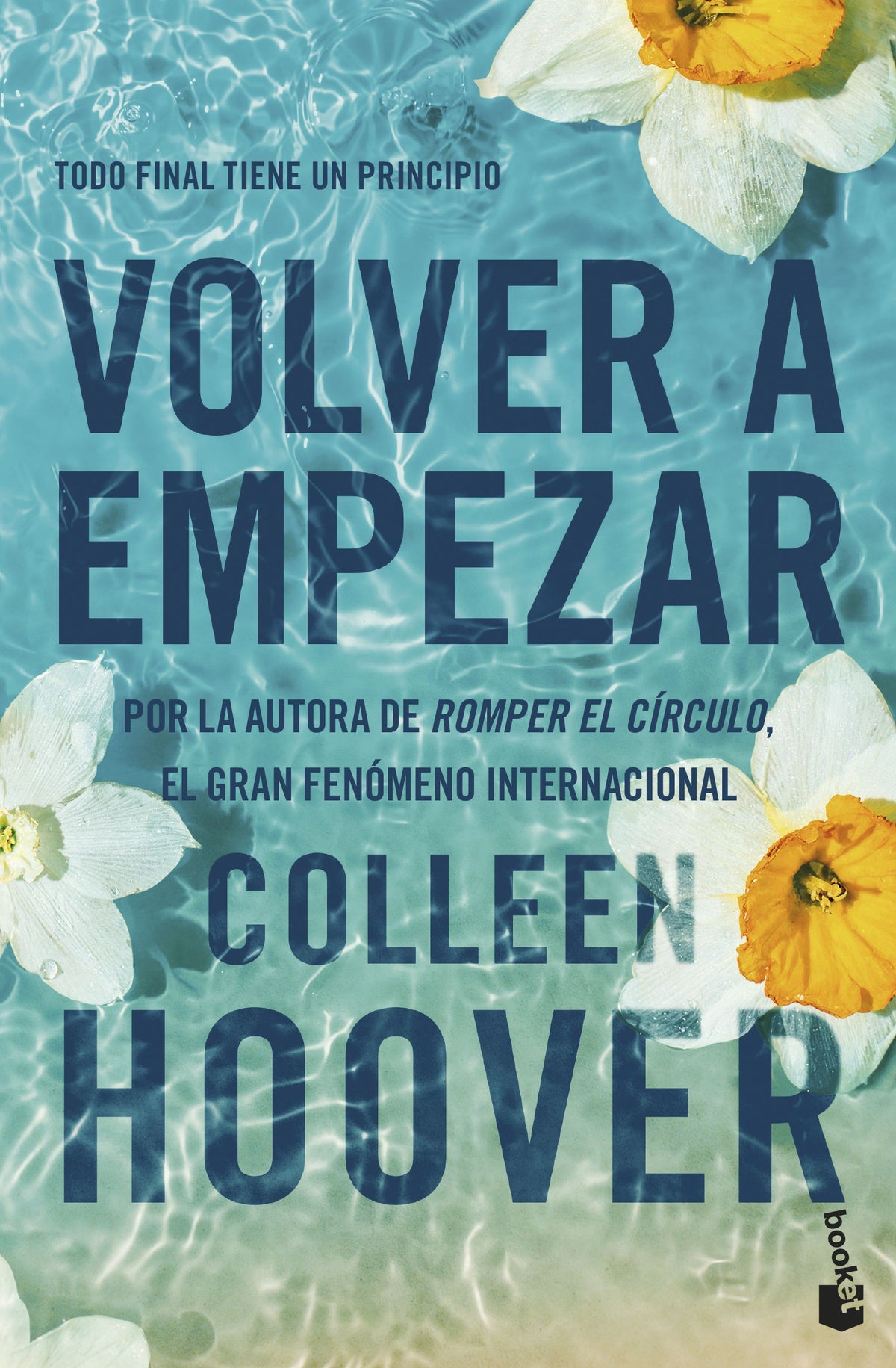 Volver a empezar (It Starts with Us). Colleen Hoover (Booket) 9788408288961