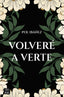 Volveré a verte. Pol Ibáñez (Crossbooks) 9788408267188