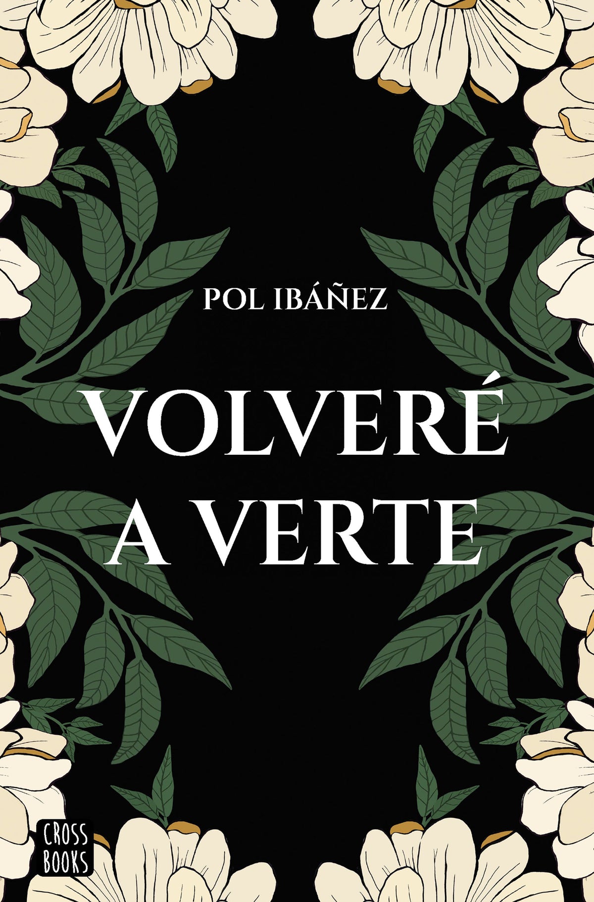 Volveré a verte. Pol Ibáñez (Crossbooks) 9788408267188