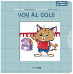 Voy al cole. Libro con mecanismos. Gina Samba (Timun Mas Infantil) 9788408295204