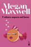 Y ahora supera mi beso. Megan Maxwell (Booket) 9788408279433