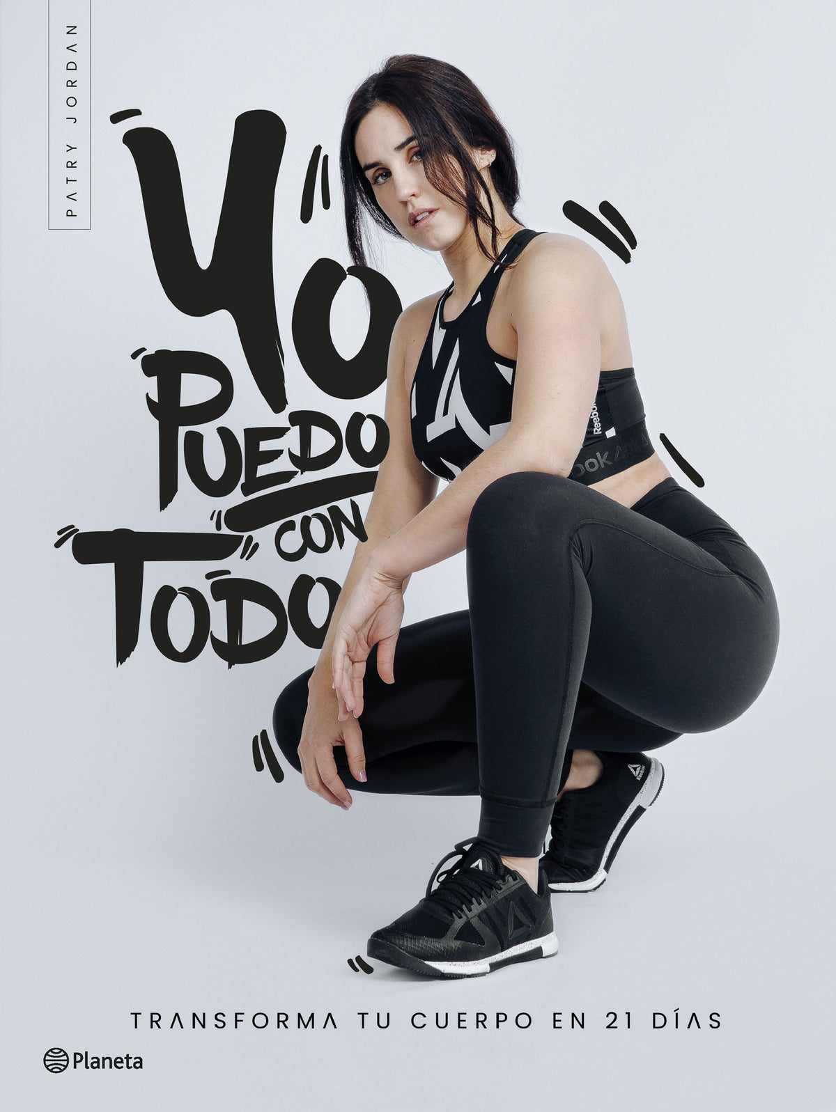 Yo puedo con todo. Patry Jordan (Editorial Planeta) 9788408205685