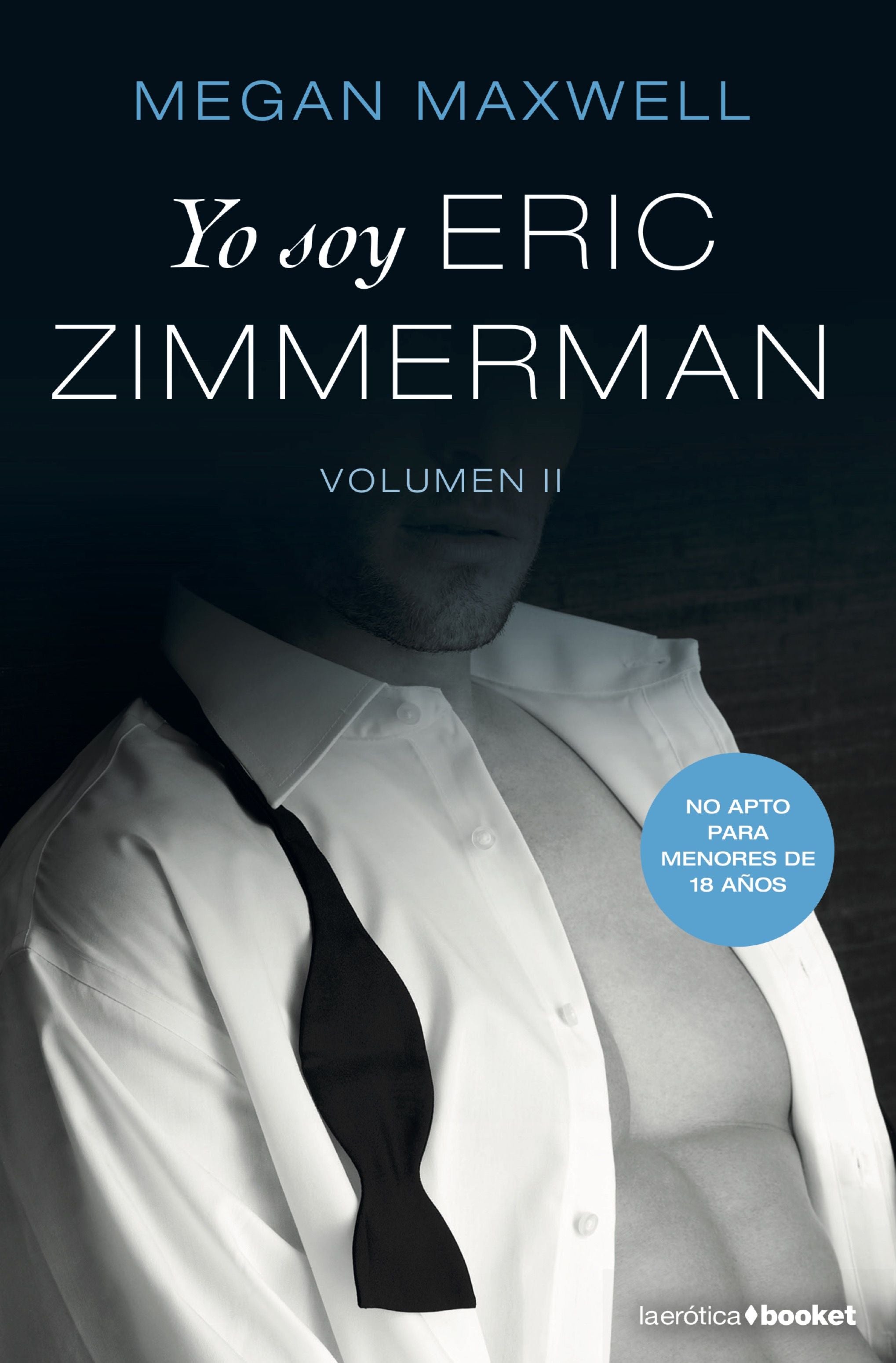 Yo soy Eric Zimmerman, vol. II. Megan Maxwell (Booket) 9788408212737