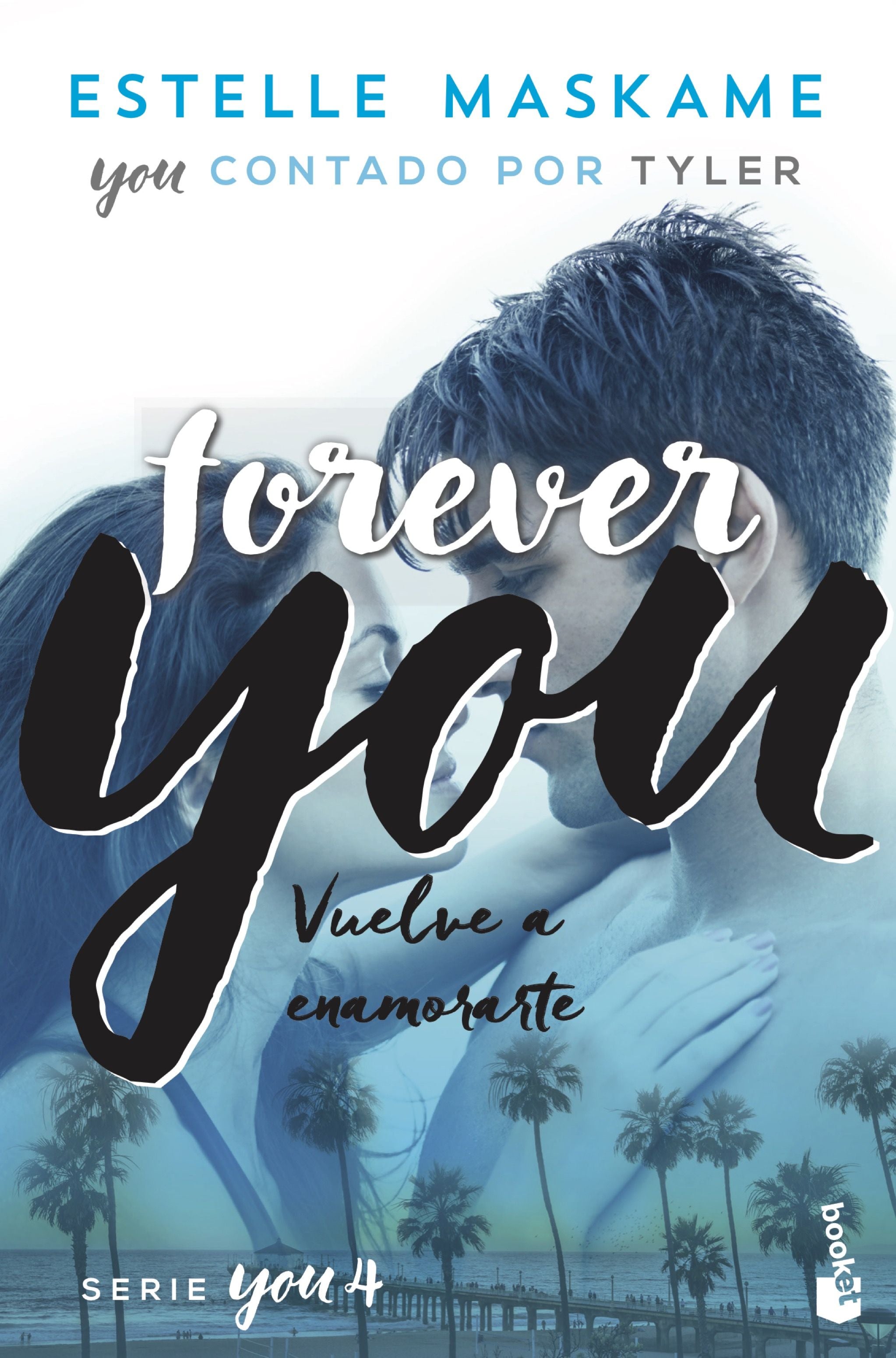 You 4. Forever you: Serie You 4. Estelle Maskame (Booket) 9788408230519 Imagen principal del producto