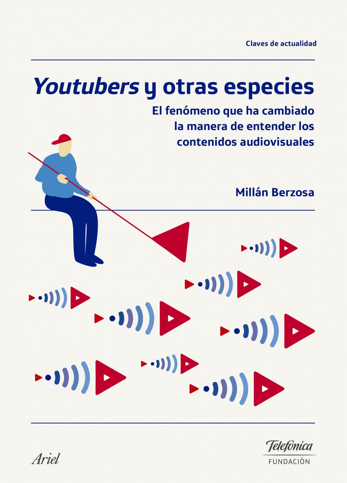 Youtubers y otras especies: El fenómeno que ha cambiado la manera de entender los contenidos audiovisuales Imagen principal del producto