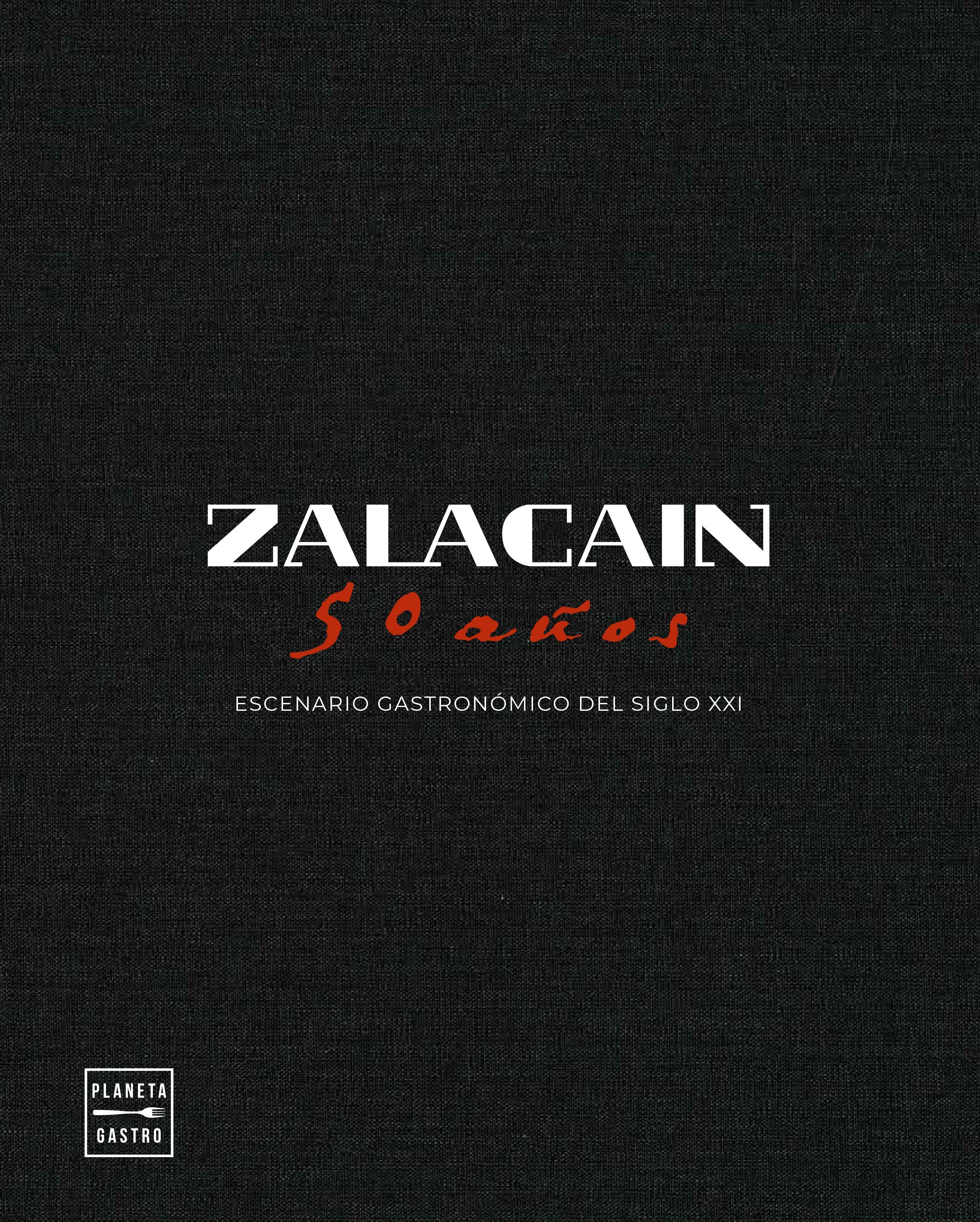 Zalacaín. 50 años. Varios Autores (Planeta Gastro) 9788408282327