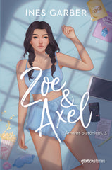 Zoe & Axel. Ines Garber (Esencia) 9788408296546