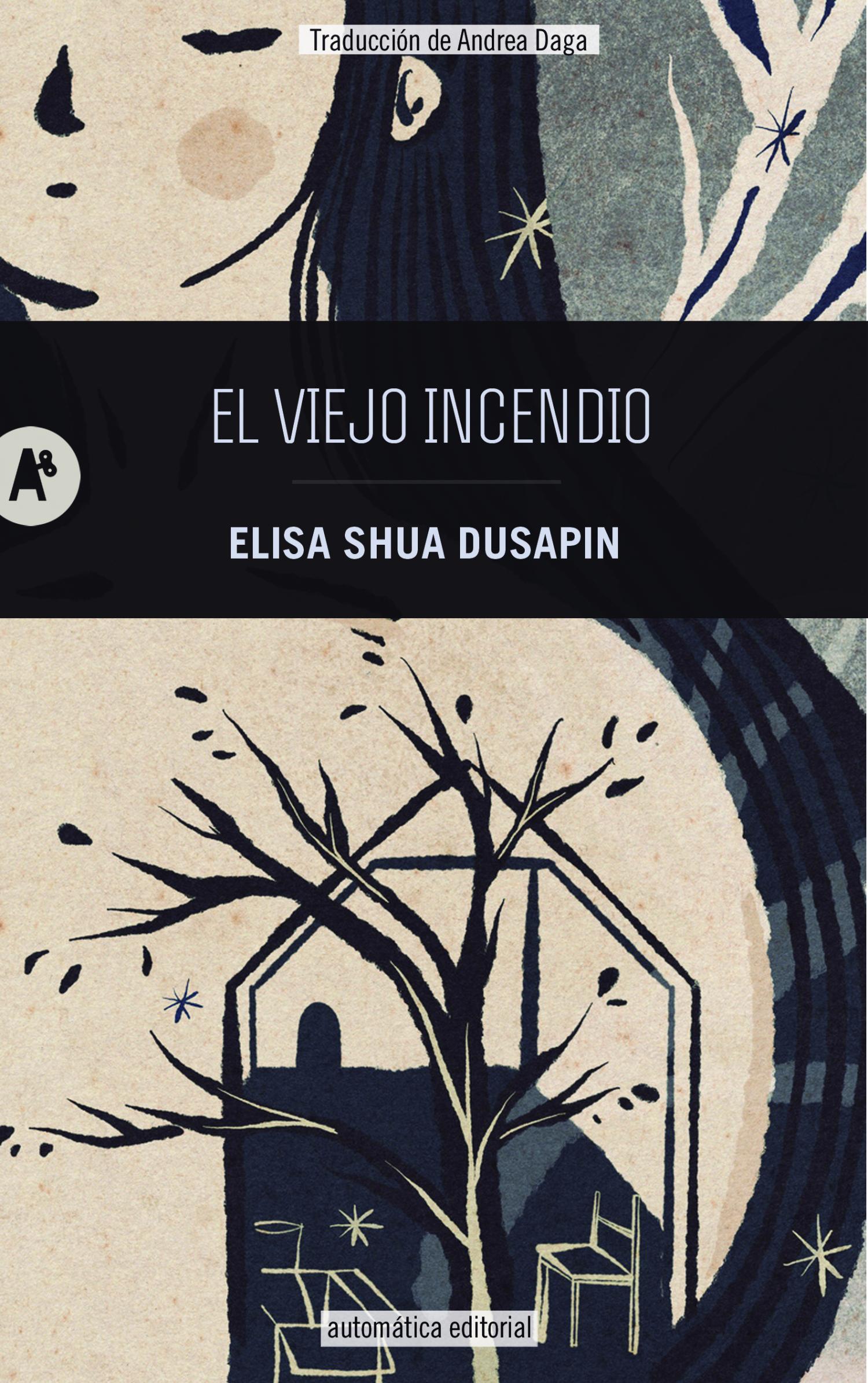 El viejo incendio (Automática Editorial) 9788410141001