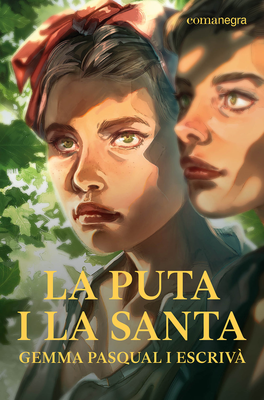 La puta i la santa (Editorial Comanegra S.L.) 9788410161115 Imagen principal del producto