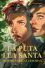 La puta i la santa (Editorial Comanegra S.L.) 9788410161115