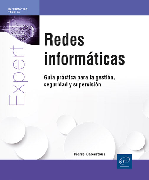 Redes informáticas: Guía práctica para la gestión, seguridad y supervisión Imagen principal del producto