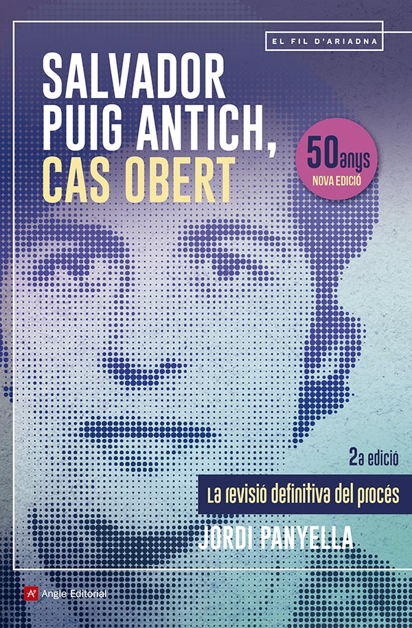 Salvador Puig Antich, cas obert: La revisió definitiva del procés (Angle Editorial) 9788410112117