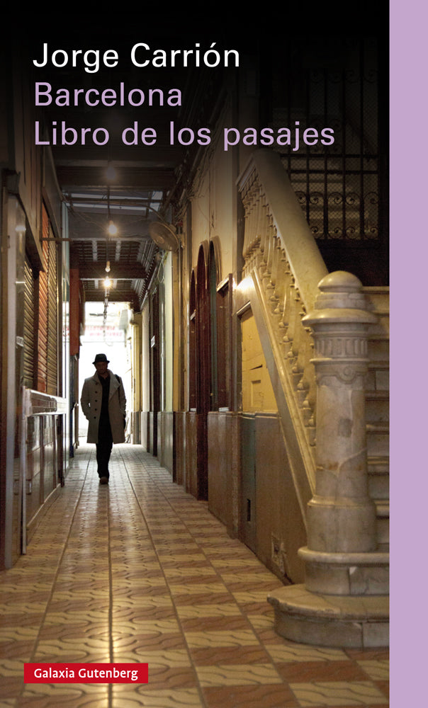 Barcelona. Libro de los pasajes- rústica (Galaxia Gutenberg, S.L.) 9788410107472 Imagen principal del producto