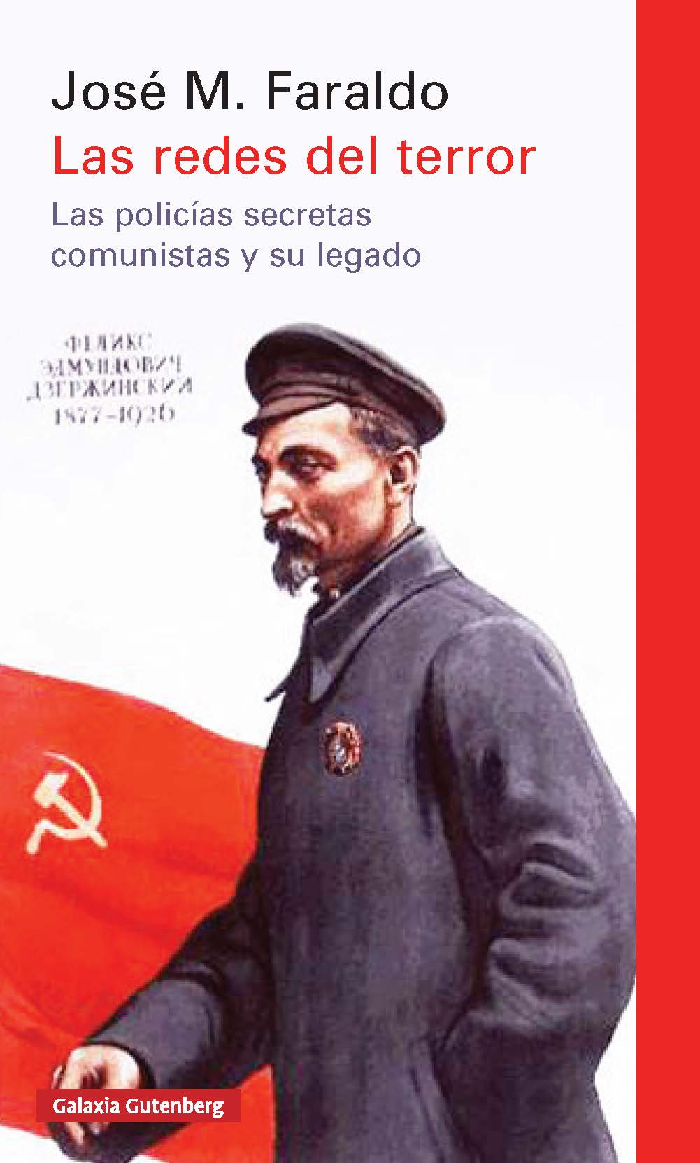 Las redes del terror- rústica: Las policías secretas comunistas y su legado (Galaxia Gutenberg, S.L.) 9788410107465