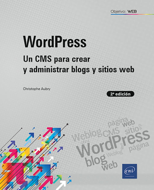 WordPress: Un CMS para crear y administrar blogs y sitios web (2ª edición) Imagen principal del producto