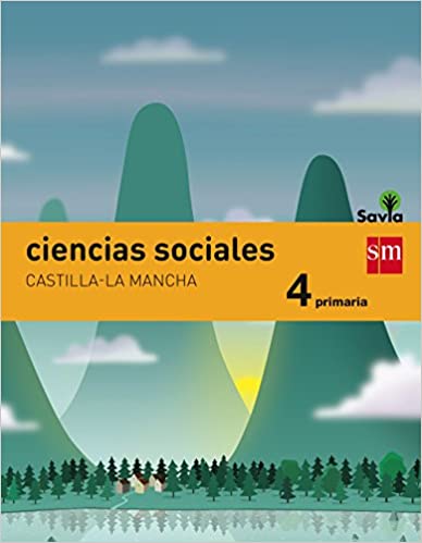 ► CIENCIAS SOCIALES 4º EDUCACIÓN PRIMARIA INTEGRADO SAVIA CASTILLA LA MANCHA ED 2015 - 9788467575538 Imagen principal del producto