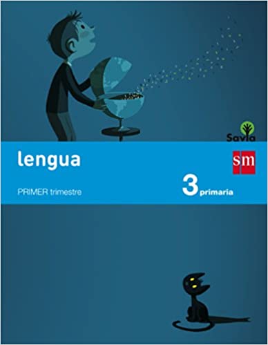 ► 3º PRIMARIA - Lengua. Savia  - 9788467569957