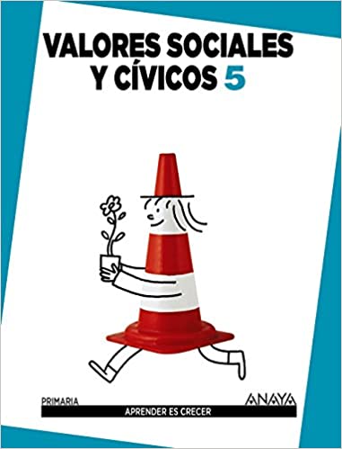 ► 5º Primaria - Valores Sociales y Cívicos 5 (Aprender es crecer) (Español) Tapa blanda – 12 mayo 20149788467850185