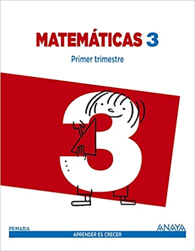 ► Matemáticas 3. (Aprender es crecer) - 9788467847734 (Español) Tapa blanda – 3 julio 2014