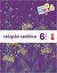 ► 6º PRIMARIA - Religión católica. Nuevo Kairé - 9788467580884