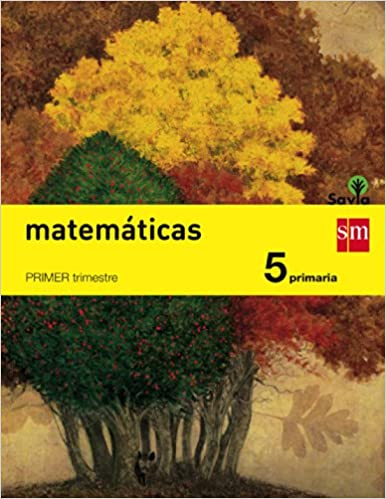 ► 5º PRIMARIA  - MATEMÁTICAS TRIMESTRES SAVIA ED 2014 CASTELLANO. - 9788467569933 Imagen principal del producto