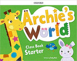 ✅ ARCHIE'S WORLD STARTER COURSEBOOK PACK (EDICIÓN EN INGLÉS) - VV.AA. OXFORD UNIVERSITY PRESS - 9780194900089