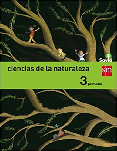 ► 3º PRIMARIA - Ciencias de la naturaleza. Savia - 9788467570014