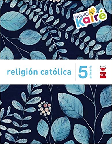 ► 5º PRIMARIA - Religión católica. Nuevo Kairé - 9788467580877 Imagen principal del producto
