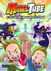 MIKELTUBE 2 MIKELTUBE Y LA ISLA DEL APOCA