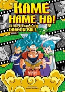 KAME HAME HA! LA GUIA DEFINITIVA DE DRAGON BALL (VOL. 2) Imagen principal del producto