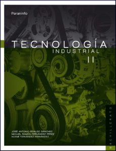 ✅ TECNOLOGIA INDUSTRIAL II JOSE ANTONIO FIDALGO SÁNCHEZ , MANUEL RAMÓN FERNÁNDEZ PEREZ - 9788428333085