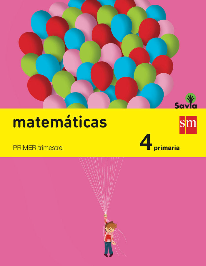 ► 4º PRIMARIA - MATEMÁTICAS TRIMESTRAL SAVIA-15 ED 2015 - - 9788467575408